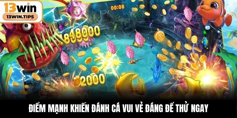 Điểm mạnh khiến Đánh Cá Vui Vẻ đáng để thử ngay